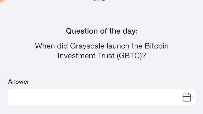 when did grayscale launch the bitcoin investment trust (gbtc)?